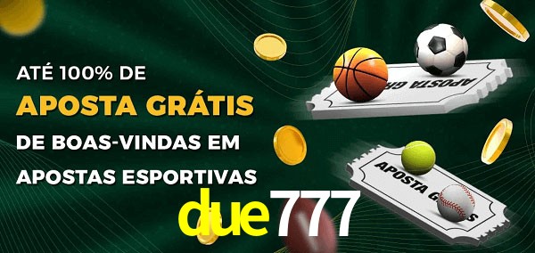 due777 Ate 100% de Aposta Gratis
