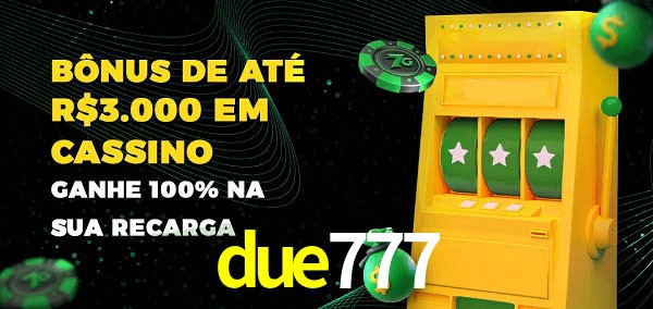 due777 melhor bônus de depósito