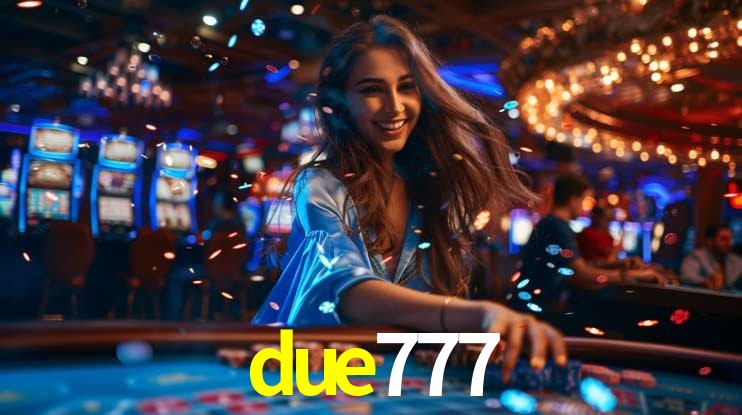 Bonus Features due777